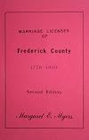 Marriage Licenses of Frederick County, Maryland: 1778-1810, Second Edition