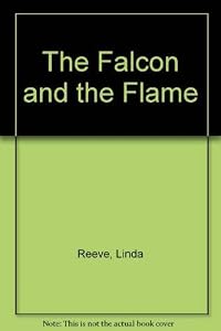 The Falcon and the Flame by Linda Reeve