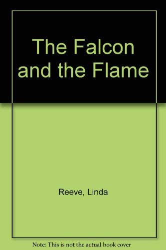 The Falcon and the Flame by Linda Reeve