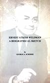 Ernest Atkins Wildman, a biographical sketch