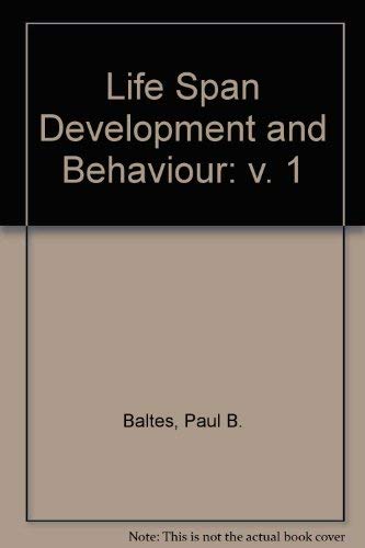 Life Span Development and Behavior by Paul B. Baltes