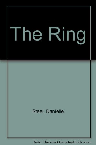 The Ring by Danielle Steel