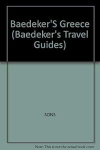 Baedeker Greece (Baedeker's Travel Guides) by Alec Court