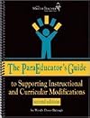 The ParaEducator's Guide to Supporting Instructional and Curricular Modifications by Ed.D. Wendy Dover Balough (2014-01-01)