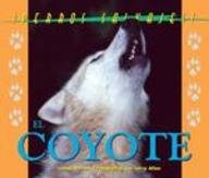 Perros Salvajes (Wild Canines of North America) - El Coyote (The Coyote) by Jalma Barrett & Larry Allen