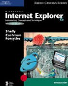 Microsoft Internet Explorer 6: Introductory Concepts and Techniques, Windows XP Edition (Shelly Cashman Series) by Gary B. Shelly