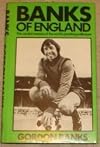 Banks of England the Candid Memoirs of the World's Greatest Goalkeeper