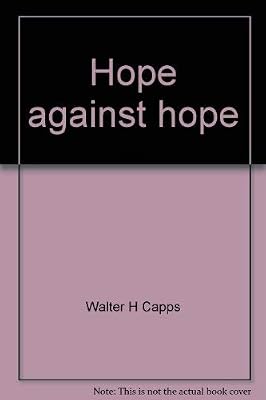 Hope against hope: Molton [i.e. Moltmann] to Merton in one decade