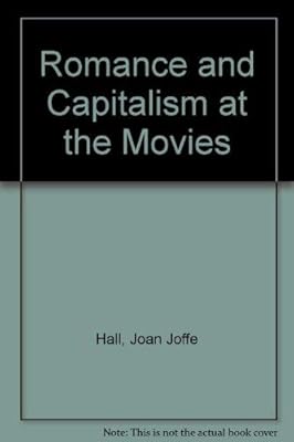 Romance and Capitalism at the Movies