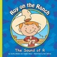 Roy on the Ranch: The Sound of R by Cecilia Minden