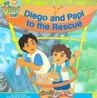 Diego and Papi to the Rescue (Go, Diego, Go!)