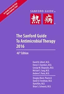 The Sanford Guide to Antimicrobial Therapy 2016 by David N., M.D. Gilbert