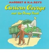 Curious George and the Dump Truck by Margret Rey