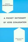 A Pocket Dictionary of Verb Conjugation Arabic-Arabic (El-Dahdah Encyclopedia Of Arabic Grammar)