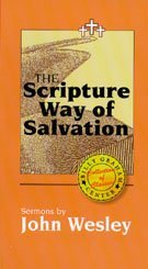 The scripture way of salvation: Sermons by John Wesley