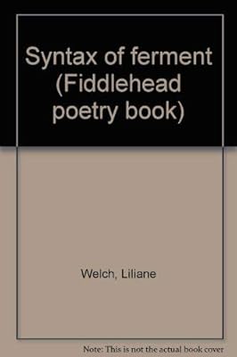 Syntax of ferment (Fiddlehead poetry books)