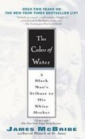 The Color of Water: A Black Man's Tribute to His White Mother by James Mcbride