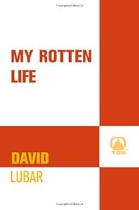 My Rotten Life (Nathan Abercrombie, Accidental Zombie)