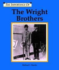 The Wright Brothers by Michael Martin