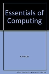 Essentials of Computing by H. L. Capron