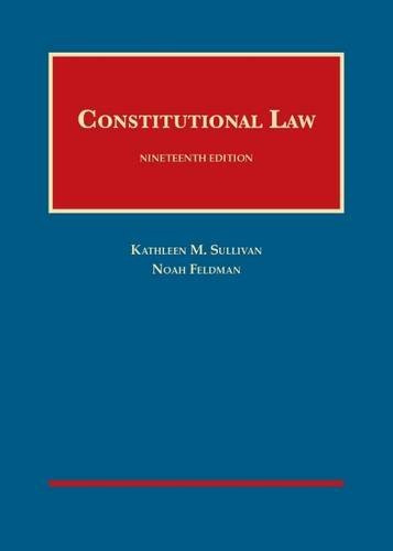 Constitutional Law by Kathleen M Sullivan