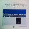Popular Architecture in Spain