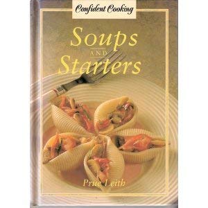 Soups and Starters (Confident Cooking) by Prue Leith