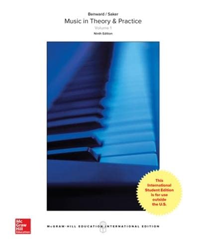 Music in Theory and Practice: Volume 1 by Bruce Benward