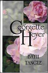 Bath Tangle by Georgette Heyer