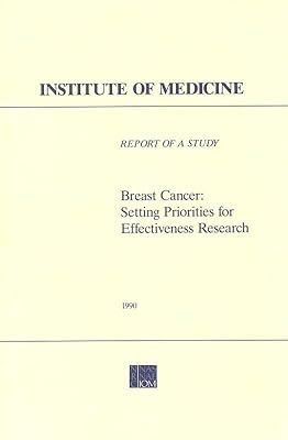 Breast Cancer: Setting Priorities for Effectiveness Research