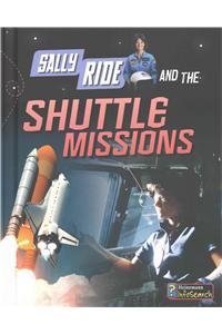 Sally Ride and the Shuttle Missions by Andrew Langley