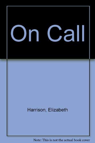 On Call (U) by Elizabeth Harrison