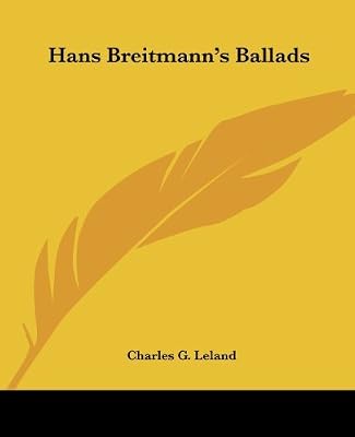 Hans Breitmann's Ballads