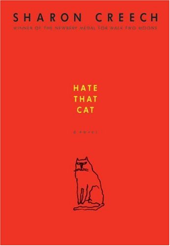 Hate That Cat: A Novel by Sharon Creech
