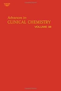 Advances in Clinical Chemistry: 38 (Advances in Clinical Chemistry, Volume 38)