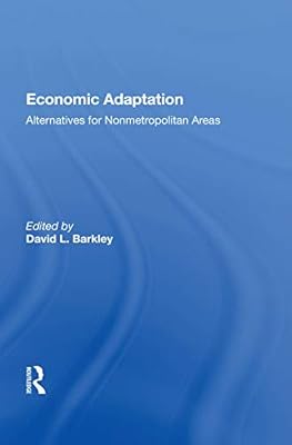 Economic Adaptation: Alternatives For Nonmetropolitan Areas
