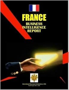 France Business Intelligence Report (World Country Study Guide Library)