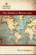 The Americas Before 1492 by Kevin Cunningham