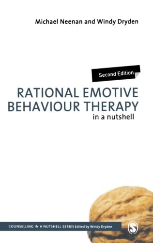Rational Emotive Behaviour Therapy in a Nutshell (Counselling in a Nutshell) by Michael Neenan