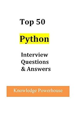 Top 50 Python Interview Questions and Answers
