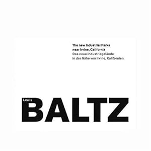 The New Industrial Parks Near Irvine, California by Lewis Baltz