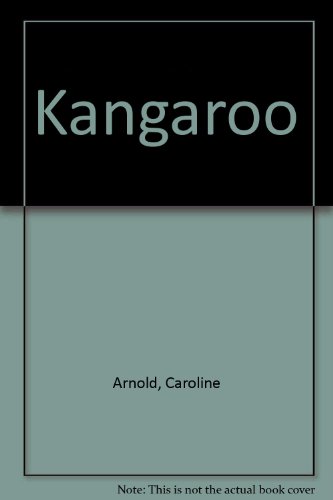 Kangaroo by Caroline Arnold