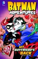 Batman Adventures 3: My Boyfriend's Back by Terry Beatty