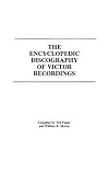 The Encyclopedic Discography of Victor Recordings: Pre-Matrix Series (Discographies) by Ted Fagan (1983-10-27)