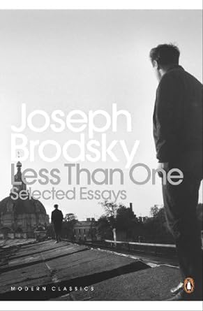 Less Than One by Joseph Brodsky