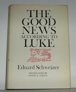 The Good News According to Luke