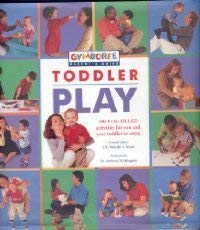 Toddler Play (Gymboree Parent's Guide)