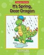 It's Spring, Dear Dragon by Margaret Hillert