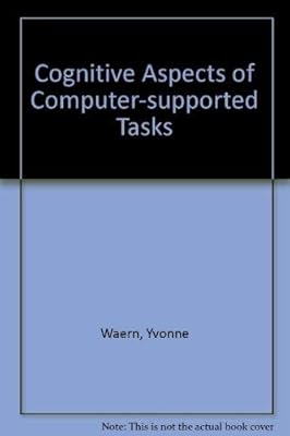 Cognitive Aspects of Computer Supported Tasks
