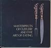 Masterpieces of Cutlery and the Art of Eating